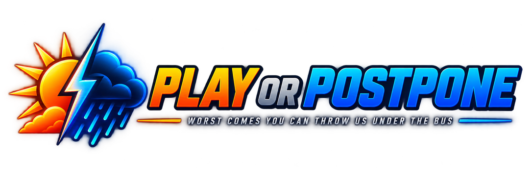Play or Postpone